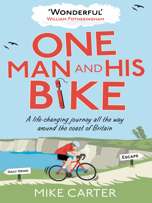 Title details for One Man and His Bike by Mike Carter - Available